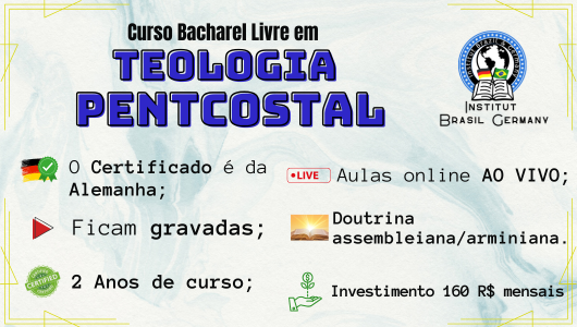 Curso Bacharel Livre em Teologia Pentecostal