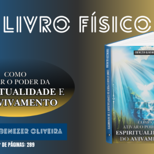 Livro Impresso: Como Ativar o Poder da Espiritualidade e do Avivamento