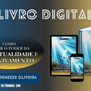 Livro Digital: Como Ativar o Poder da Espiritualidade e do Avivamento